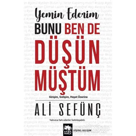 Yemin Ederim Bunu Ben De Düşünmüştüm - Ali Sefünç - Eksik Parça Yayınları