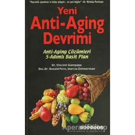 Yeni Anti-Aging Devrimi - Vincent Giampapa - Prestij Yayınları