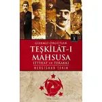 Gizemli Örgütler Teşkilat-ı Mahsusa - Nergishan Tekin - İlgi Kültür Sanat Yayınları
