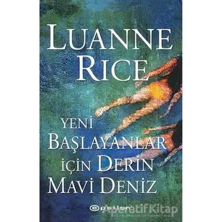 Yeni Başlayanlar İçin Derin Mavi Deniz - Luanne Rice - Epsilon Yayınevi