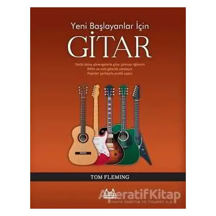 Yeni Başlayanlar İçin Gitar - Tom Fleming - Arkadaş Yayınları