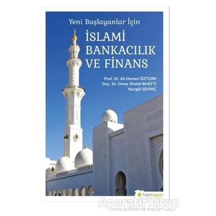 Yeni Başlayanlar İçin İslami Bankacılık ve Finans - Nurgül Sevinç - Hiperlink Yayınları