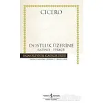 Dostluk Üzerine - Marcus Tullius Cicero - İş Bankası Kültür Yayınları