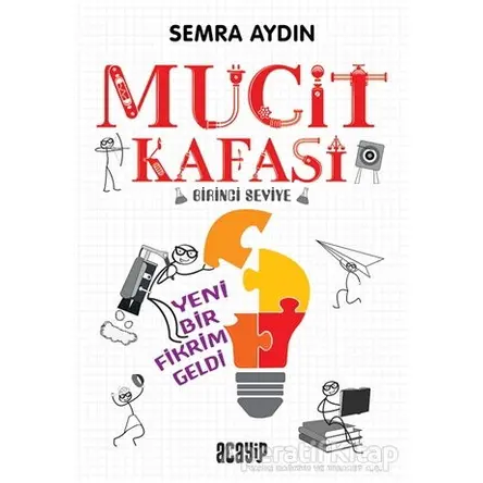 Yeni Bir Fikrim Geldi - Mucit Kafası - Semra Aydın - Acayip Kitaplar