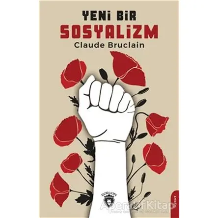 Yeni Bir Sosyalizm - Claude Bruclain - Dorlion Yayınları