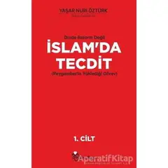 Dinde Reform Değil İslam’da Tecdit (2 Cilt Takım) - Yaşar Nuri Öztürk - Yeni Boyut Yayınları