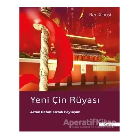 Yeni Çin Rüyası - Ren Xiaosi - Canut Yayınları