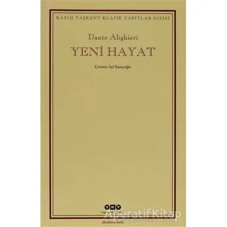 Yeni Hayat - Dante Alighieri - Yapı Kredi Yayınları