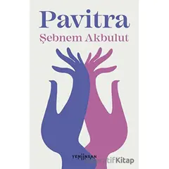 Pavitra - Şebnem Akbulut - Yeni İnsan Yayınevi