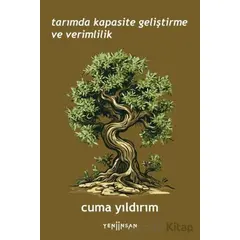 Tarımda Kapasite Geliştirme ve Verimlilik - Cuma Yıldırım - Yeni İnsan Yayınevi