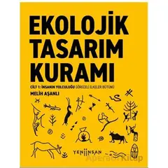 Ekolojik Tasarım Kuramı - Melih Aşanlı - Yeni İnsan Yayınevi