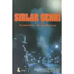 Sırlar Şehri - Arnaldur Indridason - Sinemis Yayınları