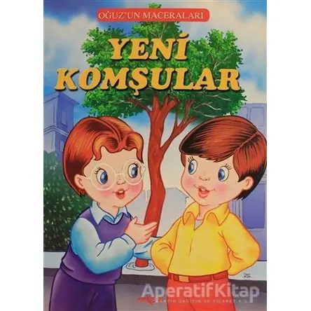 Yeni Komşular - Oğuzun Maceraları - Fatma Tatcı - Akçağ Yayınları