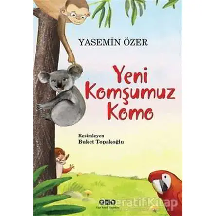 Yeni Komşumuz Komo - Yasemin Özer - Yapı Kredi Yayınları