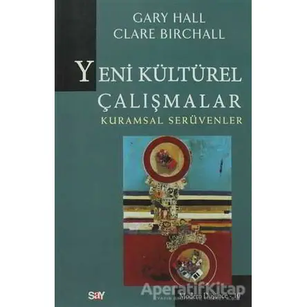 Yeni Kültürel Çalışmalar - Derleme - Say Yayınları