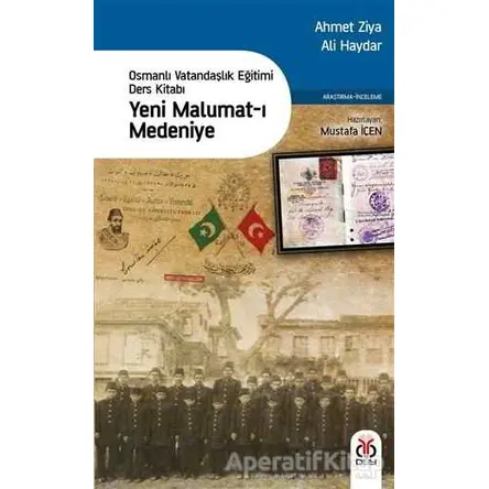 Yeni Malumat-ı Medeniye - Ahmet Ziya - DBY Yayınları