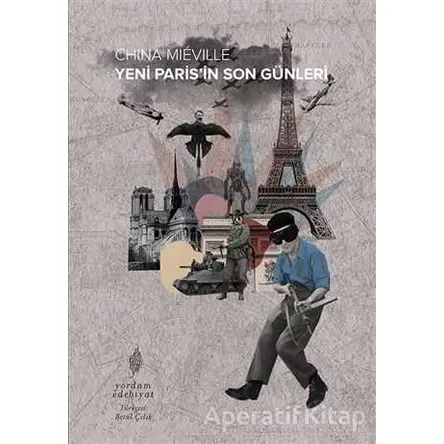 Yeni Paris’in Son Günleri - China Mieville - Yordam Edebiyat