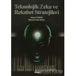 Teknolojik Zeka ve Rekabet Stratejileri - Harun Taşkın - Değişim Yayınları