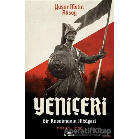 Yeniçeri - Yaşar Metin Aksoy - Kronik Kitap