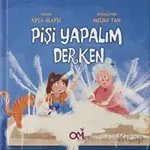 Pişi Yapalım Derken - Ayça Alaylı - Omes Çocuk