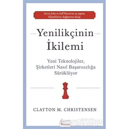 Yenilikçinin İkilemi - Clayton M.Christensen - Koridor Yayıncılık