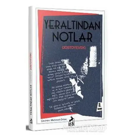 Yeraltından Notlar - Fyodor Mihayloviç Dostoyevski - Ren Kitap