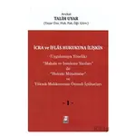 İcra ve İflas Hukukuna İlişkin (Uygulamaya Yönelik) Makale ve İnceleme Yazıları ile Hukuki Mütalaala