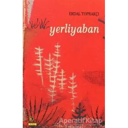 Yerliyaban - Erdal Toprakçı - Ütopya Yayınevi