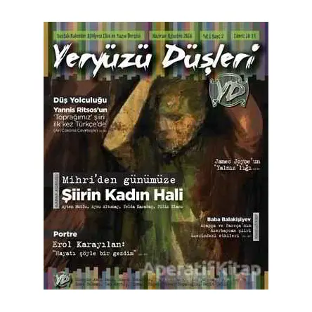 Yeryüzü Düşleri Yıl : 1 Sayı: 2 Temmuz-Agustos 2016 - Kolektif - Artshop Yayıncılık