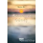 Sonrasız Güneş - Sadık Ay - Mercan Kitaplık