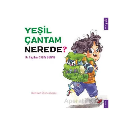 Yeşil Çantam Nerede? - Nagihan Saday Duman - Sola Kidz