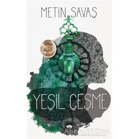 Yeşil Çeşme - Metin Savaş - Ötüken Neşriyat