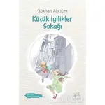 Küçük İyilikler Sokağı - Gökhan Akçiçek - Uçan At Yayınları