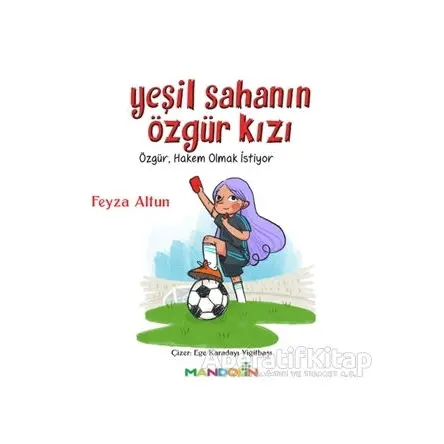 Yeşil Sahanın Özgür Kızı - Feyza Altun - Mandolin Yayınları