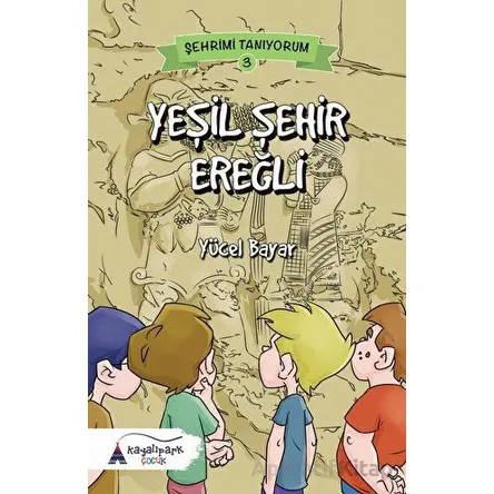 Yeşil Şehir Ereğli - Yücel Bayar - Kayalıpark Çocuk