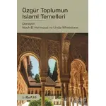 Özgür Toplumun İslami Temelleri - Nouh El Harmouzi - Liberte Yayınları