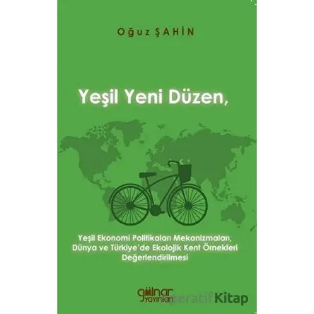 Yeşil Yeni Düzen - Oğuz Şahin - Gülnar Yayınları