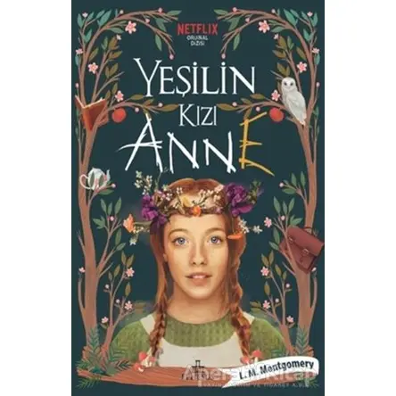 Yeşilin Kızı Anne 1 - L. M. Montgomery - Ephesus Yayınları