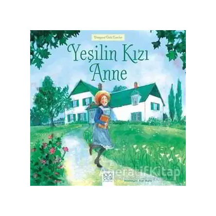 Yeşilin Kızı Anne - L. M. Montgomery - 1001 Çiçek Kitaplar