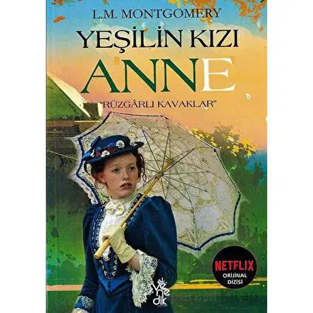 Yeşilin Kızı Anne - Rüzgarlı Kavaklar - Lucy Maud Montgomery - Venedik Yayınları