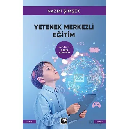 Yetenek Merkezli Eğitim - Nazmi Şimşek - Çınaraltı Yayınları