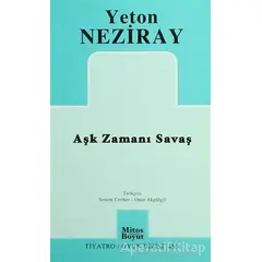 Aşk Zamanı Savaş - Yeton Neziray - Mitos Boyut Yayınları