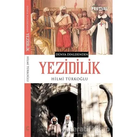 Yezidilik - Hilmi Türkoğlu - Festival Yayıncılık