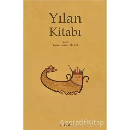 Yılan Kitabı - Emine Gürsoy Naskali - Kitabevi Yayınları