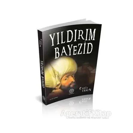 Yıldırım Bayezid - Cavit Ersen - Mihrabad Yayınları