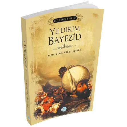 Yıldırım Bayezid (Padişahlar Serisi) Maviçatı Yayınları