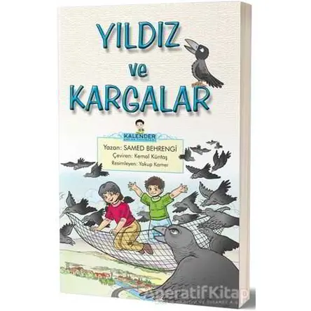 Yıldız ve Kargalar - Samed Behrengi - Kalender Yayınevi