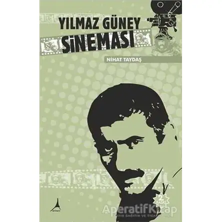 Yılmaz Güney Sineması - Nihat Taydaş - Alter Yayıncılık