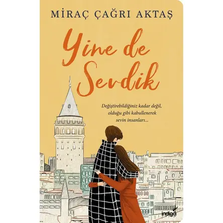 Yine de Sevdik - Miraç Çağrı Aktaş - İndigo Kitap