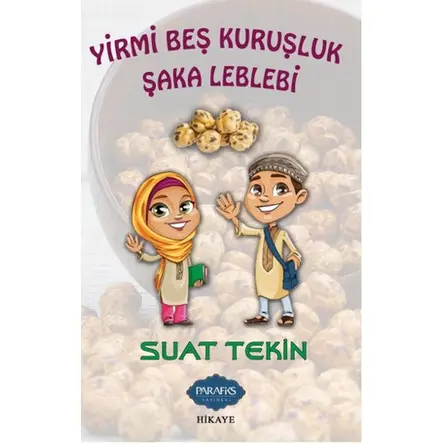 Yirmi Beş Kuruşluk Şaka Leblebi - Suat Tekin - Parafiks Yayınevi